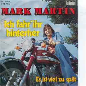 Mark Martin  - Ich Fahr' Ihr Hinterher