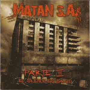 Matan S.A. - Parte II: El Silencio Es Salud