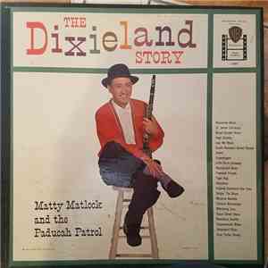 Matty Matlock And The Paducah Patrol - The Dixieland Story