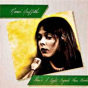 Nanci Griffith - There's A Light Beyond These Woods