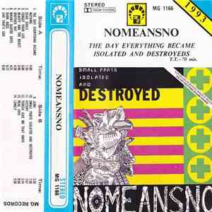 Nomeansno - The Day Everything Became Isolated And Destroyed