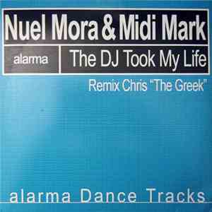 Nuel Mora & Midi Mark - The DJ Took My Life