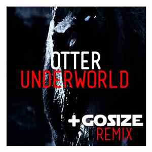 Otter - Underworld