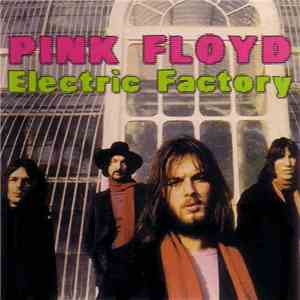 Pink Floyd - Electric Factory
