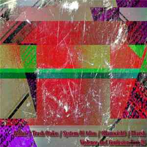Pollux  / Trash Otaku / System Of Adon / 0Hamwich0 / Pharsh - Violence And  ...
