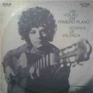 Rosinha De Valença - Um Violão Em Primeiro Plano