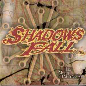 Shadows Fall - The Art Of Balance