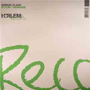 Shmuel Flash - Stylin / Wannabe