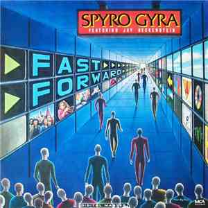Spyro Gyra Featuring Jay Beckenstein - Fast Forward