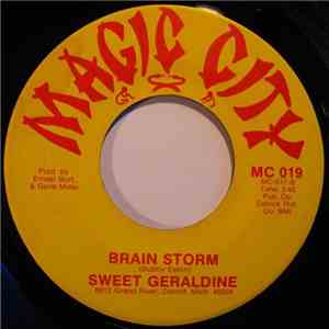 Sweet Geraldine - Make Love To Me (Babe) / Brain Storm