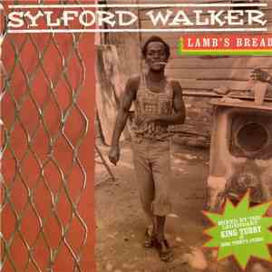 Sylford Walker - Lamb's Bread