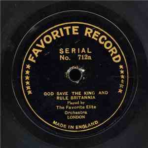 The Favorite Elite Orchestra, London - God Save The King And Rule Britannia