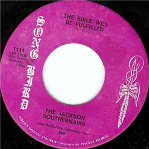 The Jackson Southernairs - The Bible Will Be Fulfilled / Waiting On Jesus