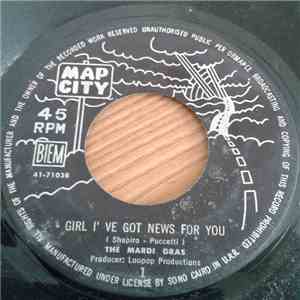 The Mardi Gras - Girl I've Got News For You / If I Can't Have You