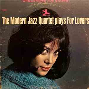 The Modern Jazz Quartet - Plays For Lovers