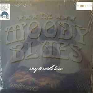 The Moody Blues - Say It With Love