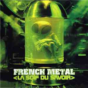 Various - French Metal : La Soif Du Savoir