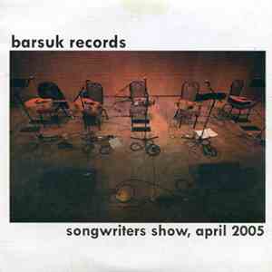 Various - Songwriters Show, April 2005