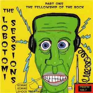 Various - The Lobotomi Sessions Part One - The Fellowship Of The Rock