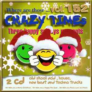 Various - Where are those ... Crazy Times vol.152