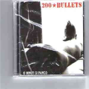 200 Bullets - 10 Minuti Di Panico