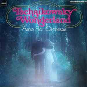 Arno Flor Orchestra - Tschaikowsky Wonderland
