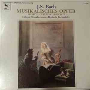 Bach, Helmut Winschermann, Deutsche Bachsolisten - Musikalisches Opfer (Mus ...