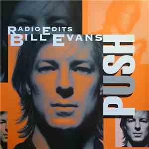Bill Evans  - Push (Radio Edits)
