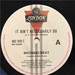 Bronski Beat - It Ain't Necessarily So
