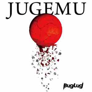 BugLug - Jugemu