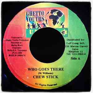 Chew Stick - Who Goes There