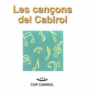Cor Cabirol - Les Cançons Del Cabirol (30 Anys)