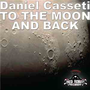 Daniel Casseti - To The Moon And Back