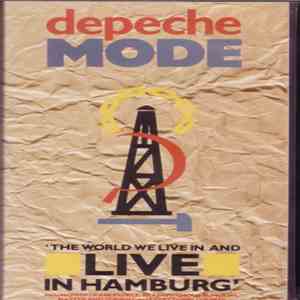 Depeche Mode - 'The World We Live In And Live In Hamburg'