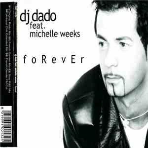 DJ Dado feat. Michelle Weeks - Forever