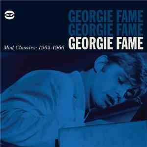 Georgie Fame - Mod Classics: 1964 - 1966