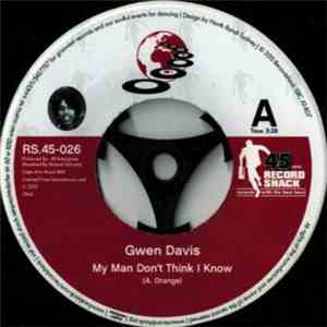 Gwen Davis - My Man Don't Think I Know / I Can't Be Your Part-Time Baby