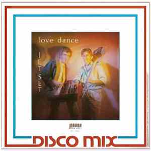 Jet Set  - Love Dance