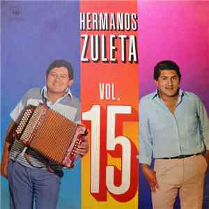 Los Hermanos Zuleta - Vol 15