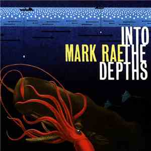 Mark Rae - Into The Depths