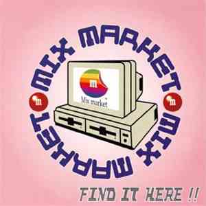 Mix Market - Find It Here!!
