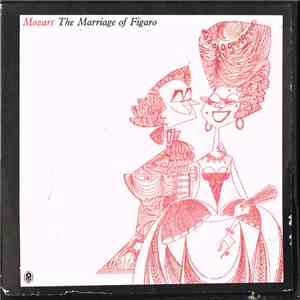 Mozart - The Marriage Of Figaro