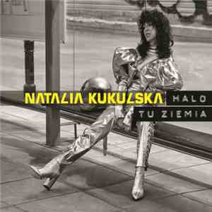 Natalia Kukulska - Halo Tu Ziemia