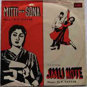 O. P. Nayyar - Jaali Note / Mitti Men Sona