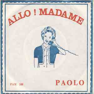Paolo  - Allo ! Madame