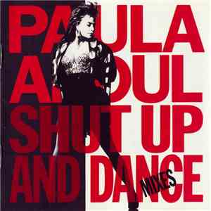Paula Abdul - Shut Up And Dance (The Dance Mixes)