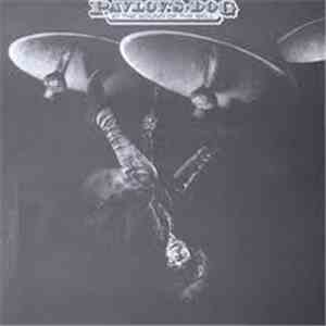 Pavlov's Dog - At The Sound Of The Bell