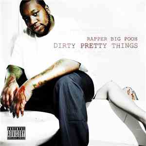 Rapper Big Pooh - Dirty Pretty Things