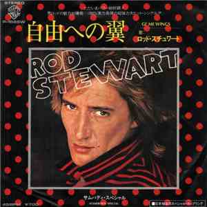 Rod Stewart - Gi' Me Wings