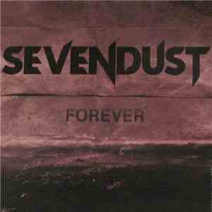 Sevendust - Forever
